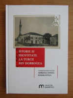 Istorie si identitate la turcii din Dobrogea