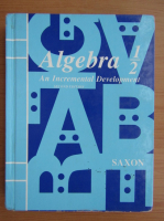 John H. Saxon - Algebra (volumul 1, partea a II-a)