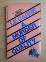 John Le Carre - A murder of quality