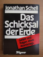 Jonathan Schell - Das Schicksal der Erde