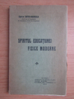Justin Marinescu - Spiritul educatiunei fizice moderne (1914)