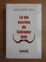 La vie secrete de Salvador Dali