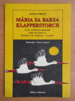 Liana Corciu - Maria sa Barza (editie bilingva)