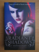 Melissa Marr - Radiant shadows