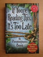 Pseudonymous Bosch - If you're reading this, it's too late