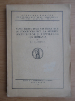 R. I. Calinescu - Contributiuni sistematice si zoogeografice la studiul amphibiilor si reptilelor din Romania (1931)