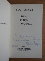 Radu Beligan - Luni, marti, miercuri... (cu autograful si dedicatia autorului)