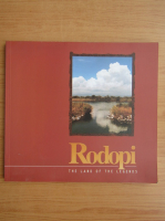 Rodopi, the land of the legends