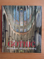 Rolf Toman - Gothic. Architecture, sculpture, painting