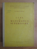 Romulus Cristescu - Curs de matematici superioare 