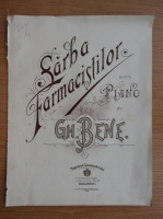 Sarba farmacistilor pentru piano de Gh. Bene (1910)