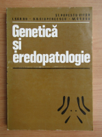 Anticariat: St. Popescu Vifor - Genetica si eredopatologie
