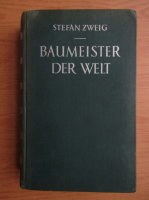Stefan Zweig - Baumeister der welt (1936)