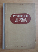 Anticariat: V. G. Levici - Introducere in fizica statistica