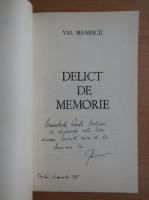 Val Manescu - Delict de memorie (cu autograful autorului)