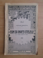 Victor Anestin - Cum sa inveti stelele (1922)
