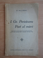 Alexandru Bilciurescu - I. Gr. Perieteanu. Poet al marii (1942)