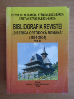 Alexandru Stanciulescu Barda - Bibliografia revistei Biserica Ortodoxa Romana (volumul 3)
