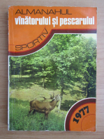 Almanajul vanatorului si pescarului sportiv 1977