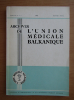 Archives de L'Union Medicale Balkanique, volumul 3, nr. 1-2, ianuarie-aprilie 1965
