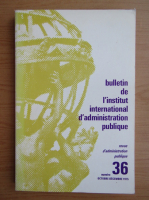 Bulletin de l'Institut International d'Administration Publique, nr. 36, octombrie-decembrie 1975