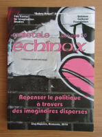 Caietele Echinox, volumul 30. Repenser le politique a travers des imaginaires disperses