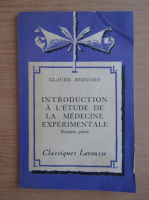 Claude Bernard - Introduction a l'etude de la medecine experimentale