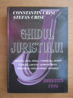 Anticariat: Constantin Crisu, Stefan Crisu - Ghidul juristului