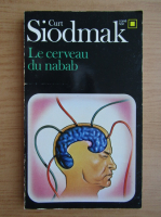 Curt Siodmak - Le cerveau du nabab