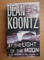 Anticariat: Dean R. Koontz - By the light of the moon