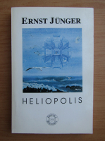 Ernst Junger - Heliopolis