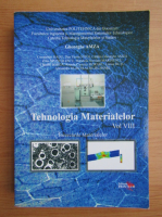 Gheorghe Amza - Tehnologia materialelor, volumul 8. Incercarile materialelor