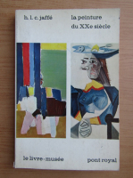 H. L. C. Jaffe - La peinture du XXe siecle
