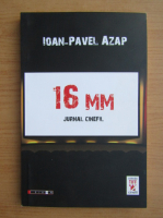 Anticariat: Ioan Pavel Azap - 16 mm