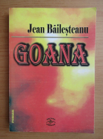 Jean Bailesteanu - Goana