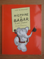 Jean de Brunhoff - Histoire de Babar le petit elephant
