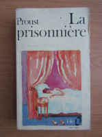 Marcel Proust - La prisonniere
