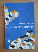 Maria Hadan - Vacante iliriene
