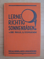 Paul Lissmann - Lerne richtig sonnenbaden! (1928)