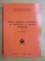 Primul congres national de anestezie si terapie intensiva. Rezumat