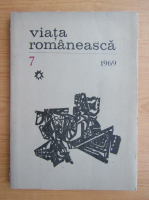 Revista Viata Romaneasca, anul XXII, nr. 7, iulie 1969