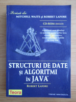 Robert Lafore - Structuri de date si algoritmi in Java
