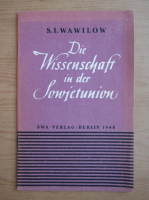 Anticariat: S. I. Wawilow - Die Wissenschaft in der Sowjetunion (1948)