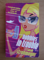 Sarah Strohmeyer - Bubbles in trouble