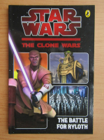 Star Wars. The Clone Wars. The battle for Ryloth