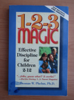 Thomas W. Phelan - 1-2-3 magic. Effective discipline for children 2-12