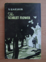 V. Garshin - The scarlet flower