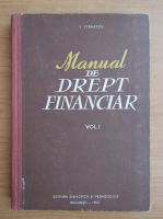 V. Stanescu - Manual de drept financiar (volumul 1)