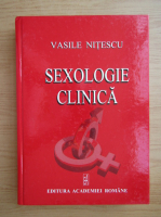 Anticariat: Vasile Nitescu - Sexologie clinica