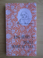 William Shakespeare - King Henry V (editie bilingva)